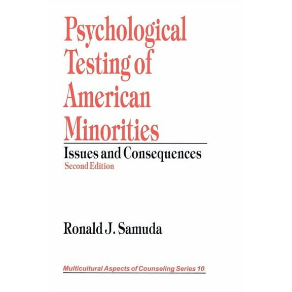 Multicultural Aspects of Counseling Psychological Testing of American Minorities: Issues and Consequences, (Paperback)