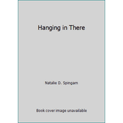Hanging in There, Used [Hardcover]