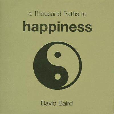 Pre-Owned A Thousand Paths to Happiness (Paperback) 1570715262 9781570715266