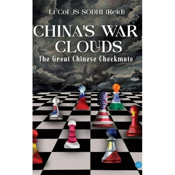 China's War Clouds: The Great Chinese Checkmate, (Hardcover)