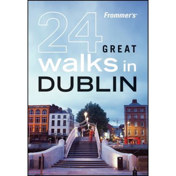 Pre-Owned Frommer's 24 Great Walks in Dublin (Paperback) 0470453745 9780470453742