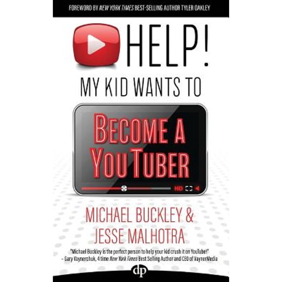 Pre-Owned HELP! My Kid Wants To Become a YouTuber: Your Child Can Learn Life Skills Such as Resilience, Consistency, Networking, Financial Literacy, and More While Having a TON OF FUN Creating Onlin 1683091760