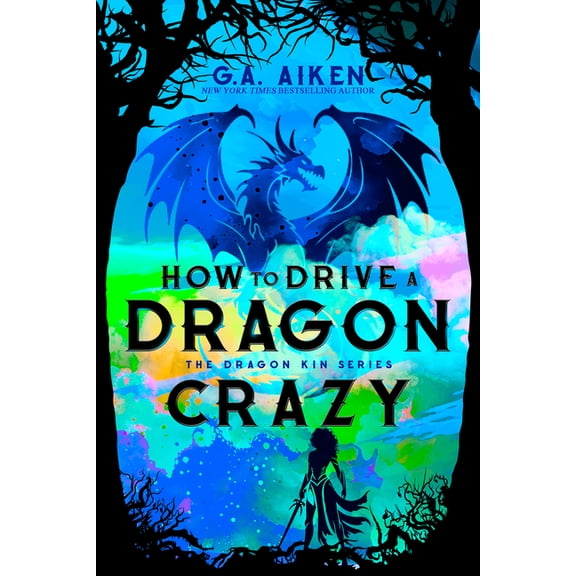 Dragon Kin How to Drive a Dragon Crazy, (Paperback)