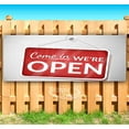 thumbnail image 1 of Come In We'Re Open 13 oz Vinyl Banner With Metal Grommets, 1 of 4
