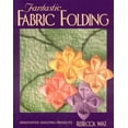 thumbnail image 1 of Pre-Owned Fantastic Fabric Folding: Innovative Quilting Projects - Print on Demand Edition (Paperback) 1571200851 9781571200853, 1 of 2