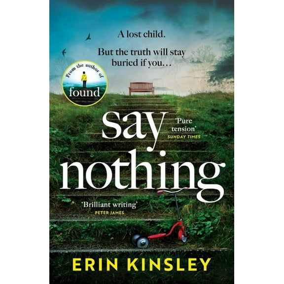 Say Nothing: The Gripping and Emotional Thriller from the Bestselling Author of Found, (Paperback)