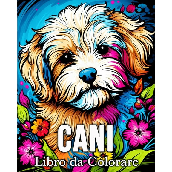 Cani Libro da Colorare: 50 Immagini Carine per Alleviare lo Stress e Rilassarsi, (Paperback)