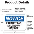 thumbnail image 2 of (2 Pack) Exhaust Fan Shutdown On Off OSHA Notice Sign 14 Inch X 10 Inch Vinyl Label Decal Sticker Weather Resistant, UV Protected for Workplace, Business, and Construction Site, Made in, 2 of 7