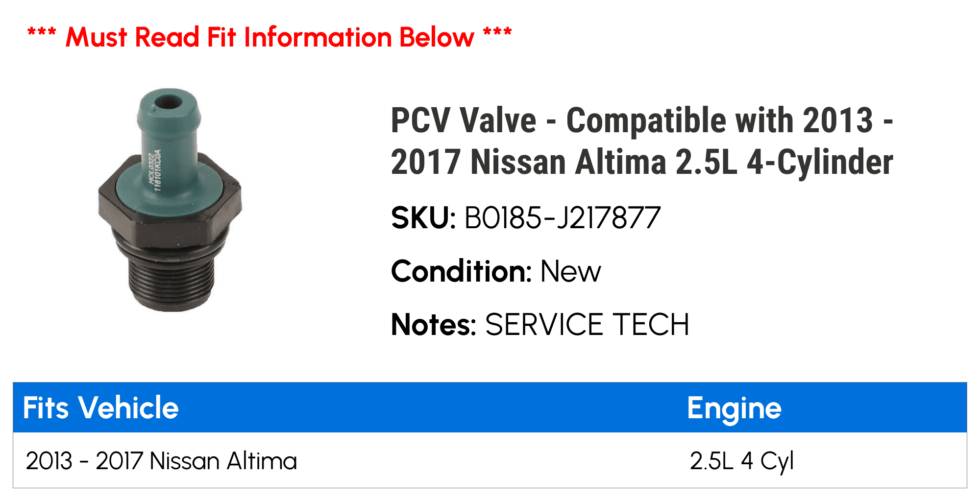 PCV Valve - Compatible with 2013 - 2017 Nissan Altima 2.5L 4-Cylinder 2014 2015 2016