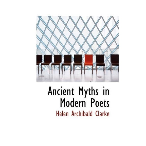 Ancient Myths in Modern Poets (Paperback)