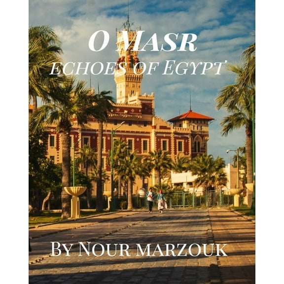 O Masr: Echoes of Egypt, (Paperback)