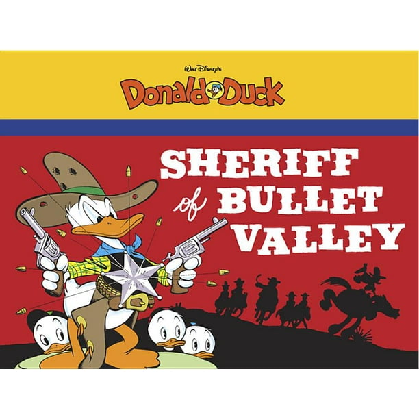 Complete Carl Barks Disney Library Walt Disney's Donald Duck The Sheriff of Bullet Valley