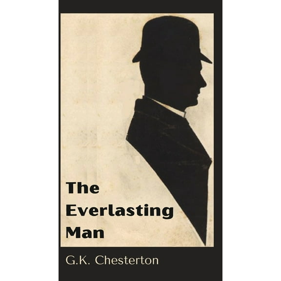 The Everlasting Man, (Hardcover)