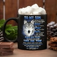 thumbnail image 3 of To My Son From Dad Never Forget That I Love You Wolf Coffee Mug 11 oz Black, 3 of 5