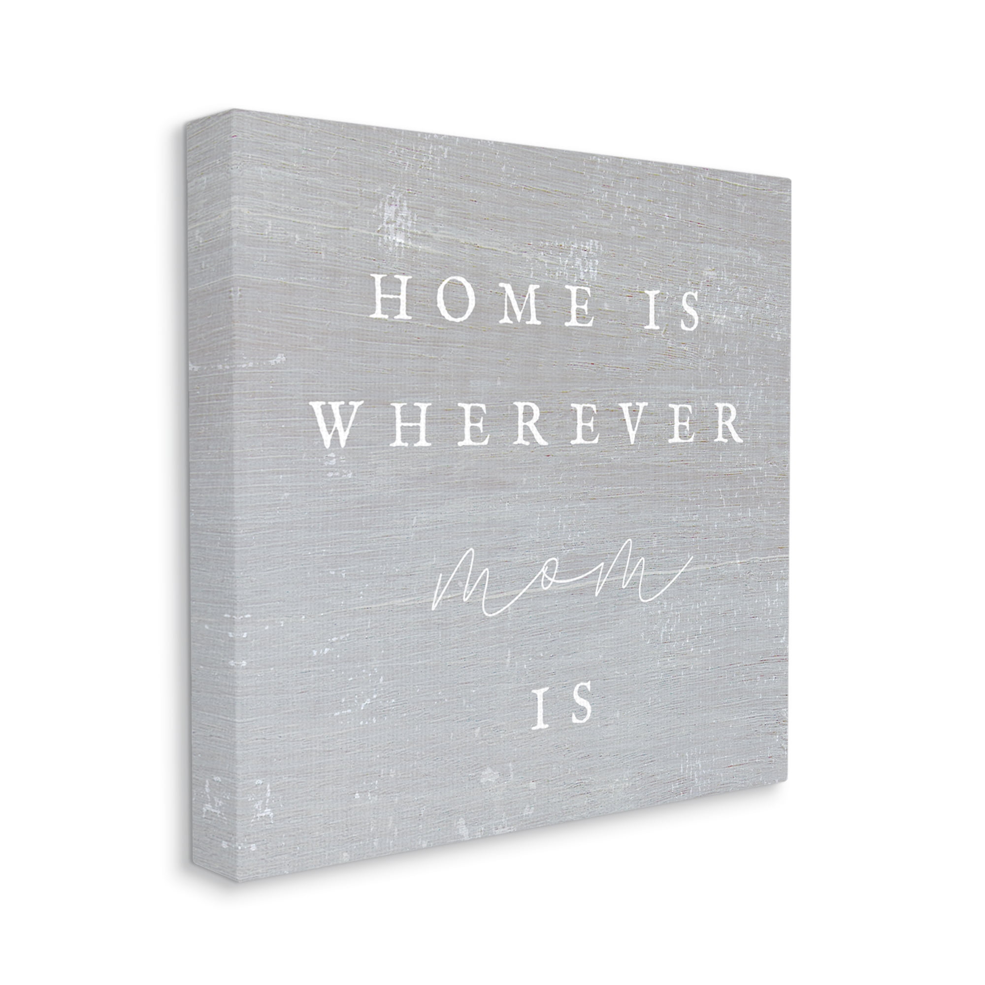 Stupell Industries Where Mom Is Phrase Inspirational Painting Gallery Wrapped Canvas Print Wall Art, 30 x 30