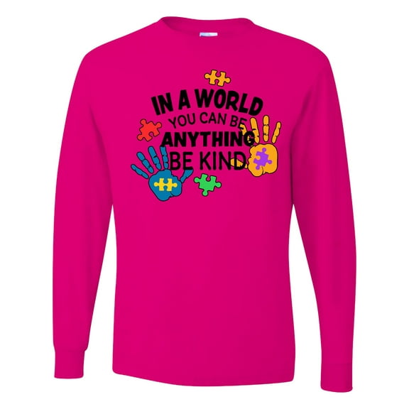 Inktastic In a World You Can Be Anything Be Kind Autism Awareness Long Sleeve T-Shirt