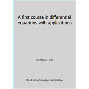 A first course in differential equations with applications [Hardcover - Used]