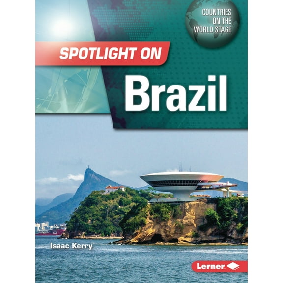 Countries on the World Stage Spotlight on Brazil, (Paperback)