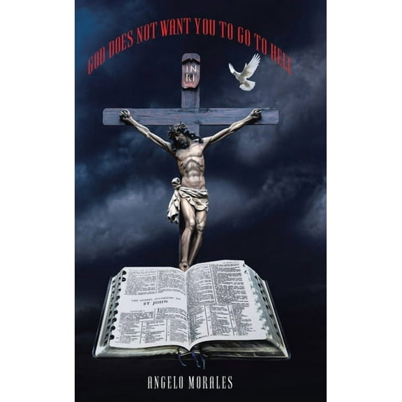 God Does Not Want You To Go To Hell, (Hardcover)