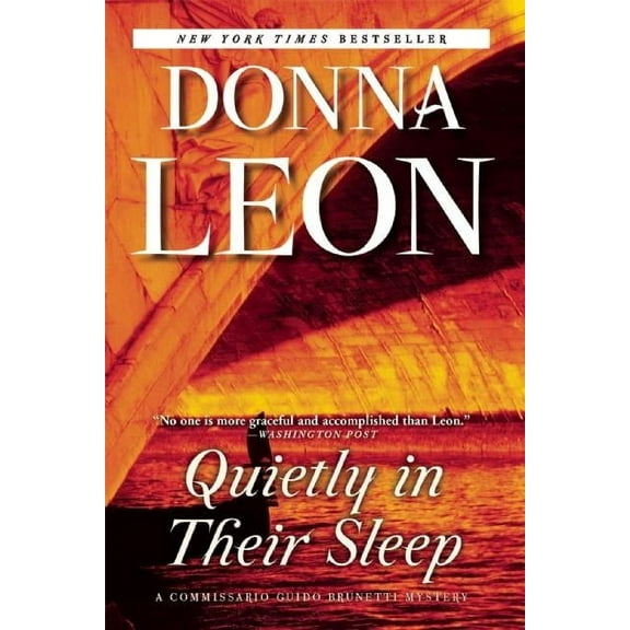 The Commissario Guido Brunetti Mysteries Quietly in Their Sleep: A Commissario Guido Brunetti Mystery, Book 6, (Paperback)