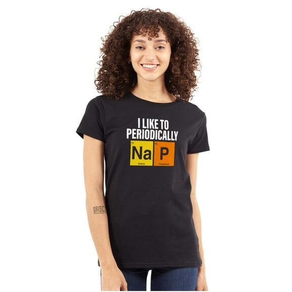 I Like to Nap Periodically Sleep Joke Womens Slim Fit Graphic Tee Brisco Brands S