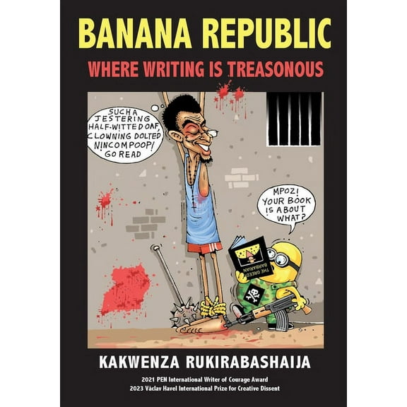 Banana Republic: Where Writing is Treasonous (Paperback)