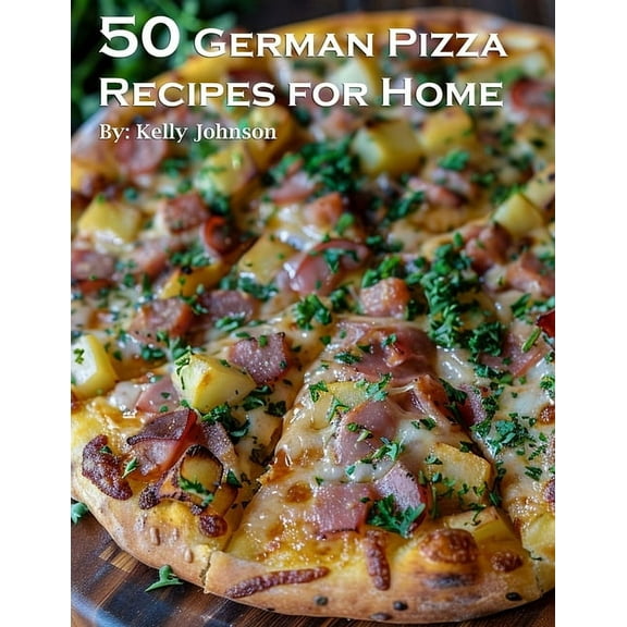 50 German Pizza Recipes for Home, (Paperback)