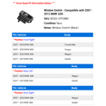 thumbnail image 2 of Window Switch - Compatible with 2007 - 2013 BMW 328i 2008 2009 2010 2011 2012, 2 of 2