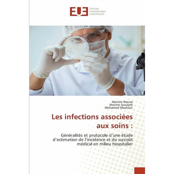 Les infections associées aux soins, (Paperback)