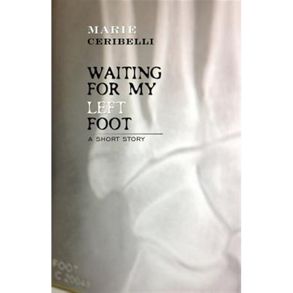 Waiting For My Left Foot (Paperback)