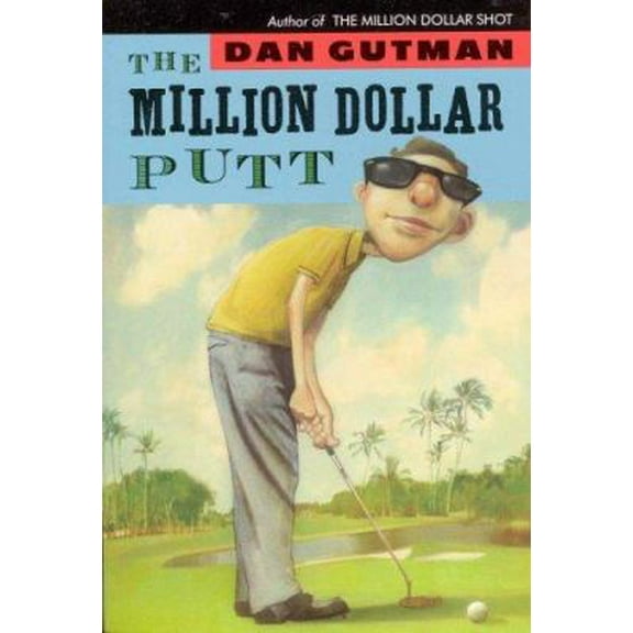Pre-Owned The Million Dollar Putt (Paperback) 0786836423 9780786836420