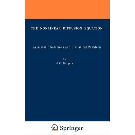 The Nonlinear Diffusion Equation: Asymptotic Solutions and Statistical Problems (Hardcover)