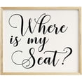 thumbnail image 1 of Where Is My Seat Wedding Party Sign Seating Chart Signage Party Print - Frame Not Included, 1 of 1