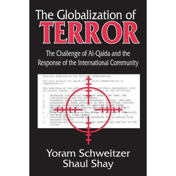 The Globalization of Terror: The Challenge of Al-Qaida and the Response of the International Community, (Paperback)