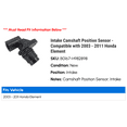 thumbnail image 2 of Intake Camshaft Position Sensor - Compatible with 2003 - 2011 Honda Element 2004 2005 2006 2007 2008 2009 2010, 2 of 2