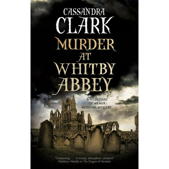 Hildegard of Meaux Medieval Mystery Murder at Whitby Abbey, Book 10, (Paperback)