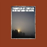 Trampled By Turtles - Blue Sky & The Devil - Vinyl