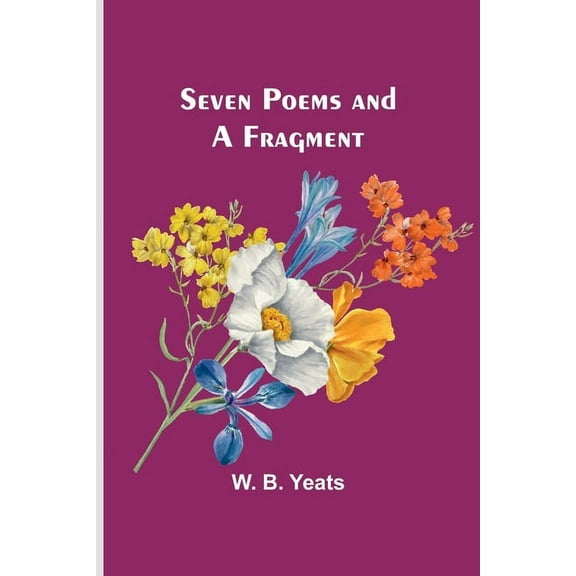 Seven Poems and a Fragment, (Paperback)
