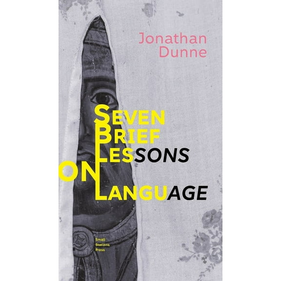 Seven Brief Lessons on Language, (Hardcover)