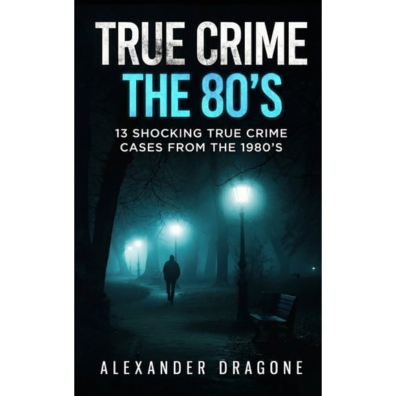 True Crime: The 80's, (Paperback)