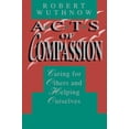 thumbnail image 2 of Acts of Compassion: Caring for Others and Helping Ourselves, (Paperback), 2 of 2
