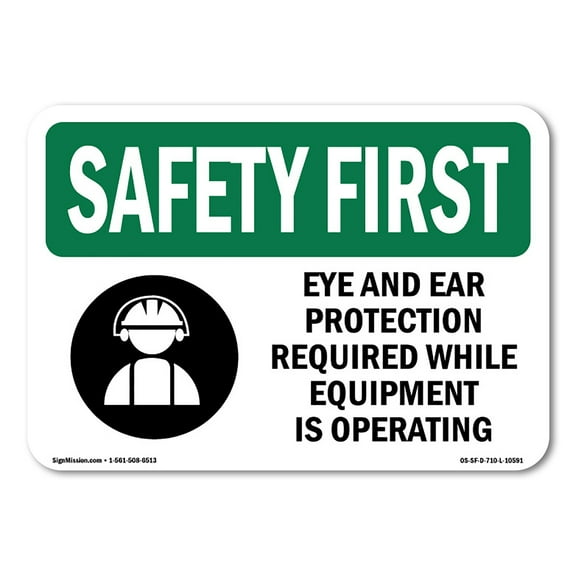 OSHA SAFETY FIRST Sign - Eye And Ear Protection Required With Symbol | Decal | Protect Your Business, Work Site, Warehouse | Made in the USA