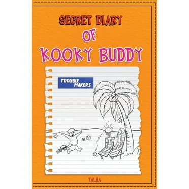 Secret Diary of Kooky Buddy (Trouble Makers) (Paperback)