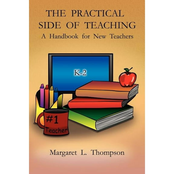 The Practical Side of Teaching, (Paperback)