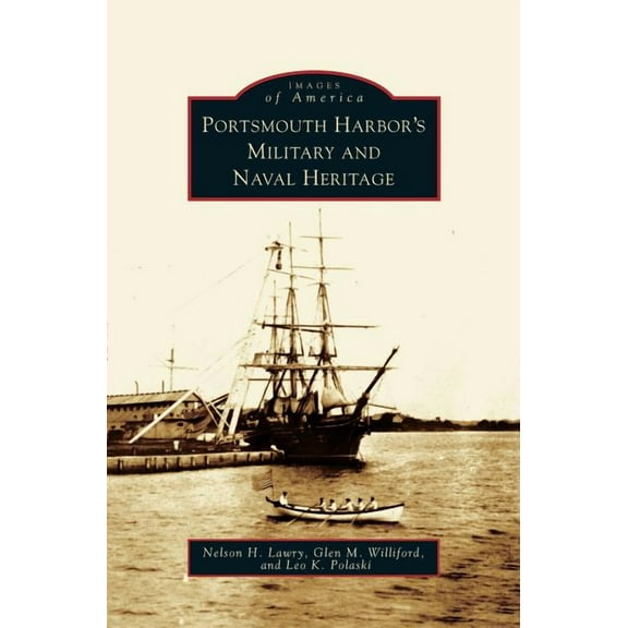 Portsmouth Harbor's Military and Naval Heritage