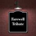 thumbnail image 2 of Farewell Tribute BLACK Aluminum Composite Sign 8.5''x10'', 2 of 9