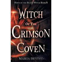 Dawn of the Blood Witch Witch of the Crimson Coven, Book 6, (Paperback)