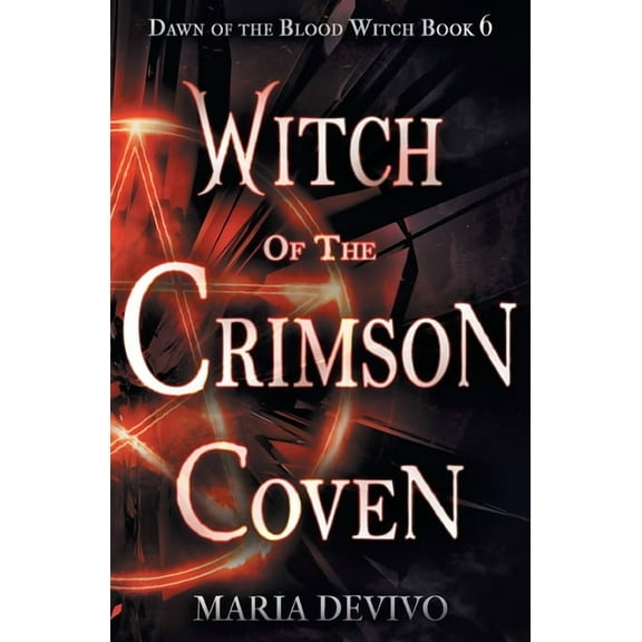 Dawn of the Blood Witch Witch of the Crimson Coven, Book 6, (Paperback)
