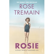 Rosie : Scenes from a Vanished Life