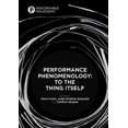 thumbnail image 2 of Performance Phenomenology: To The Thing Itself (Performance Philosophy), 2 of 2
